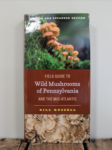Wild Mushrooms of Pennsylvania and the Mid-Atlantic